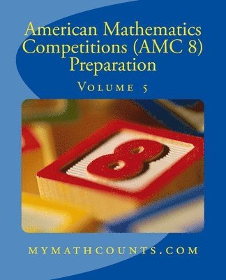 Jane Chen, Yongcheng Chen - American Mathematics Competitions (AMC 8) Preparation (Volume 5), Häftad