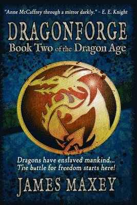 James Maxey - Dragonforge, Häftad. Tillgänglighet: Lägg i varukorg