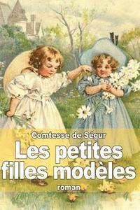 Comtesse de Ségur - Les petites filles modèles, Häftad
