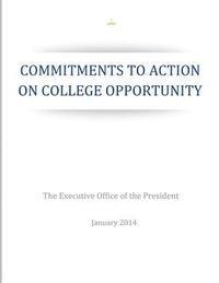 The Executive Office of the President - Commitments to Action on College Opportunity, Häftad. Tillgänglighet: Lägg i varukorg