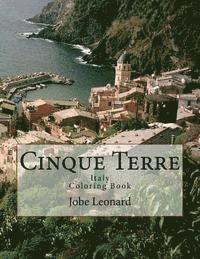 Jobe David Leonard - Cinque Terre, Italy Coloring Book: Color Your Way Through Majestic Cinque Terre, Italy, Häftad. Tillgänglighet: Lägg i varukorg