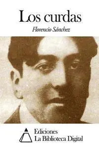 Florencio Sanchez - Los curdas, Häftad. Tillgänglighet: Lägg i varukorg