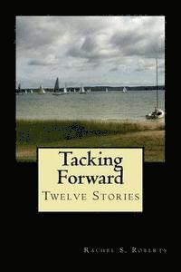 Rachel Sherwood Roberts - Tacking Forward, Häftad. Tillgänglighet: Lägg i varukorg