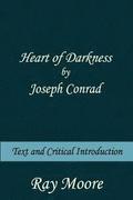 Heart of Darkness by Joseph Conrad: Text and Critical introduction