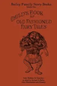de Chatelain, Richard S. Bailey - Child's Book of Old Fashioned Fairy Tales, Häftad. Tillgänglighet: Lägg i varukorg