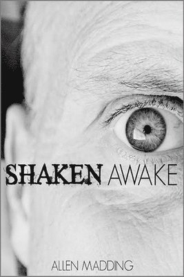 Allen Madding - Shaken Awake, Häftad. Tillgänglighet: Lägg i varukorg