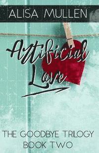 Kellie Montgomery - Artificial Love: Book #2, Häftad. Tillgänglighet: Lägg i varukorg