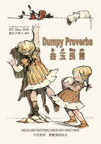 Honor C. Appleton - Dumpy Proverbs (Traditional Chinese): 04 Hanyu Pinyin Paperback Color, Häftad. Tillgänglighet: Lägg i varukorg