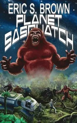 Eric S. Brown - Planet Sasquatch, Häftad. Tillgänglighet: Lägg i varukorg