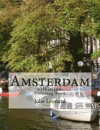Jobe David Leonard - Amsterdam, Netherlands Coloring Book: Color Your Way Through the Streets of Historic Amsterdam, Netherlands, Häftad. Tillgänglighet: Lägg i varukorg