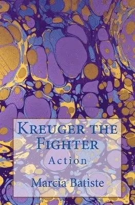 Marcia Batiste - Kreuger the Fighter: Action, Häftad. Tillgänglighet: Lägg i varukorg
