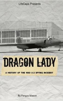 Fergus Mason, Historycaps - Dragon Lady, Häftad. Tillgänglighet: Lägg i varukorg