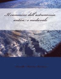 Annetta Baroni Ventura, Georgiana Axinte - Il cammino dell'astronomia antica e medievale, Häftad. Tillgänglighet: Lägg i varukorg