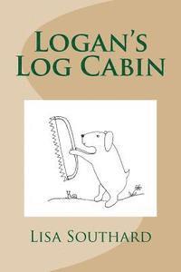 Lisa Southard - Logan's Log Cabin, Häftad. Tillgänglighet: Lägg i varukorg