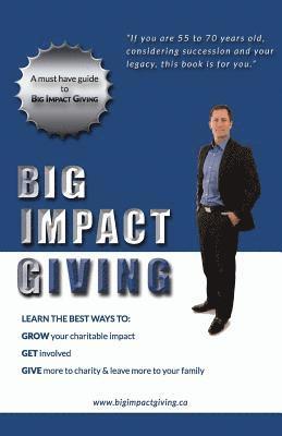 Mike Skrypnek - Big Impact Giving: Learn the best ways to GROW your charitable impact, GET involved & GIVE more to charity & leave more to your family, Häftad. Tillgänglighet: Lägg i varukorg