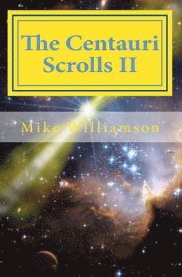 Mike Williamson - The Centauri Scrolls II: science fiction, Häftad. Tillgänglighet: Lägg i varukorg