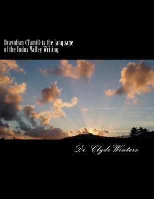 Clyde Winters - Dravidian (Tamil) is the language of the Indus Valley Writing: A study of the most ancient Tamil Language, Häftad. Tillgänglighet: Lägg i varukorg