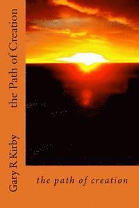 Gary R. Kirby - The Path of Creation: poems probing creativity, Häftad. Tillgänglighet: Lägg i varukorg