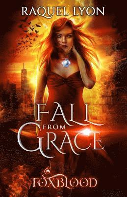 Raquel Lyon - Foxblood: Fall from Grace, Häftad. Tillgänglighet: Lägg i varukorg