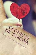 Cronicas de Tarciva: Só o amor tem a chave do segredo...