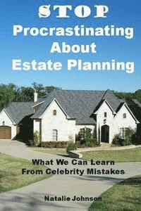 Natalie Johnson - Stop Procrastinating About Estate Planning, Häftad. Tillgänglighet: Lägg i varukorg