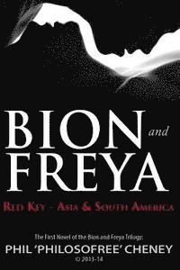 Phil "philosofree" Cheney - Bion & Freya - Red Key - Asia & South America: The First Novel of the Bion & Freya Trilogy, Häftad. Tillgänglighet: Lägg i varukorg