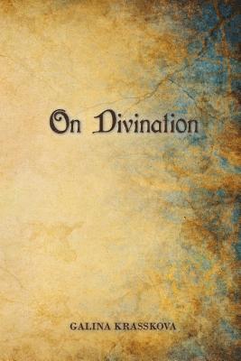 Galina Krasskova - On Divination, Häftad. Tillgänglighet: Lägg i varukorg