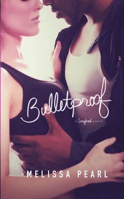 Melissa Pearl - Bulletproof, Häftad