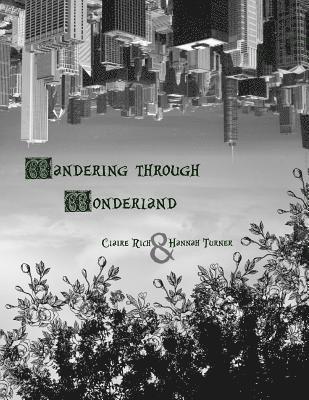 Hannah Turner, Claire Rich - Wandering through Wonderland, Häftad. Tillgänglighet: Lägg i varukorg