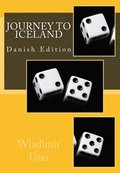 Journey To Iceland: Danish Edition