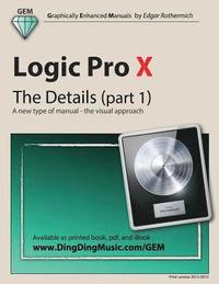 Logic Pro X - The Details (part 1): A new type of manual - the visual approach