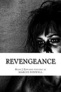 Mark J. Edwards - Revengeance, Häftad. Tillgänglighet: Lägg i varukorg