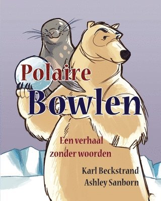 Karl Beckstrand - Polaire Bowlen, Häftad. Tillgänglighet: Lägg i varukorg