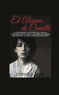 El abismo de Camille: La terrible historia de Camille Claudel
