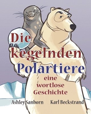 Karl Beckstrand - kegelnden Polartiere, Häftad. Tillgänglighet: Lägg i varukorg