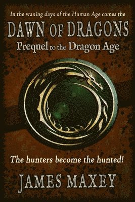 James Maxey - Dawn of Dragons, Häftad. Tillgänglighet: Lägg i varukorg
