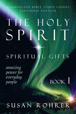 Susan Rohrer - Holy Spirit - Spiritual Gifts, Häftad