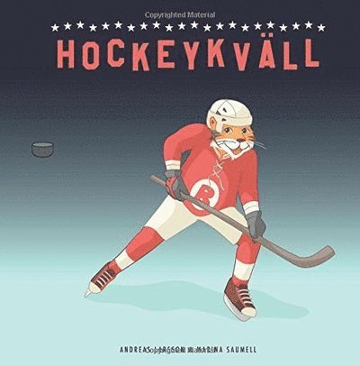 Andreas Larsson - Hockeykväll, Häftad. Tillgänglighet: Lägg i varukorg