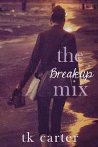 Tk Carter - The Breakup Mix, Häftad. Tillgänglighet: Lägg i varukorg