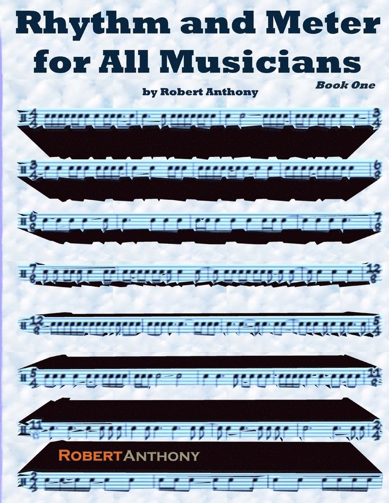 Robert Anthony - Rhythm and Meter for All Musicians Book One, Häftad. Tillgänglighet: Lägg i varukorg