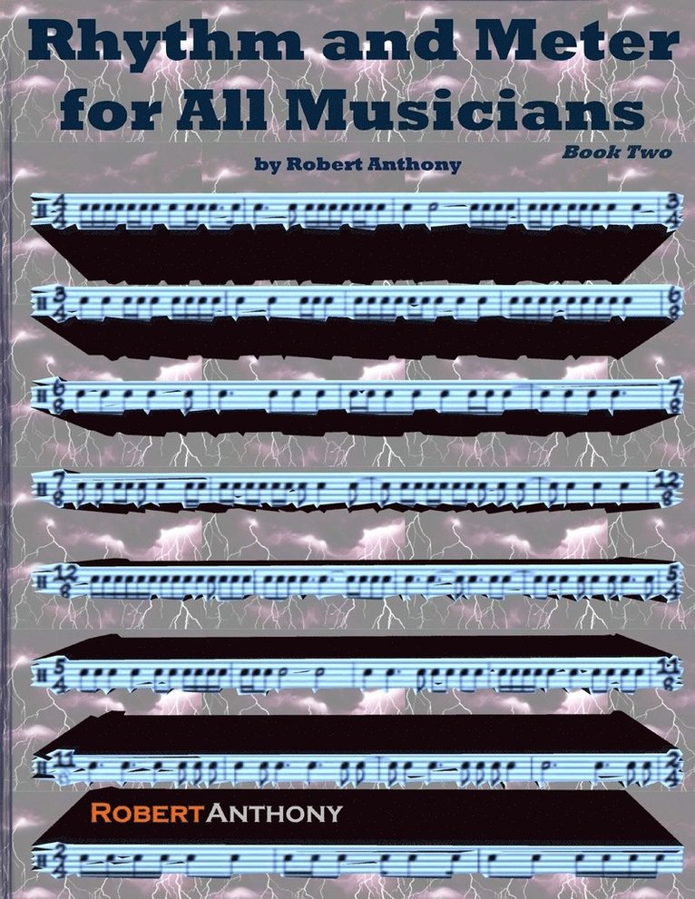 Robert Anthony - Rhythm and Meter for All Musicians Book Two, Häftad. Tillgänglighet: Lägg i varukorg