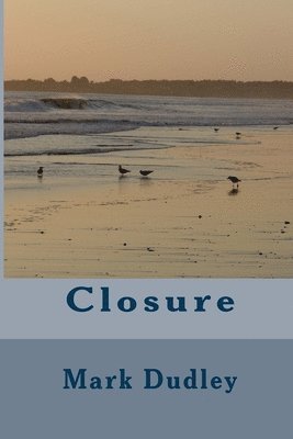 Mark Dudley - Closure, Häftad. Tillgänglighet: Lägg i varukorg