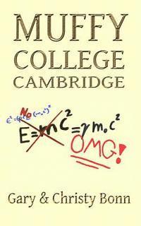 Christian Bonn, Gary Bonn - Muffy College Cambridge, Häftad