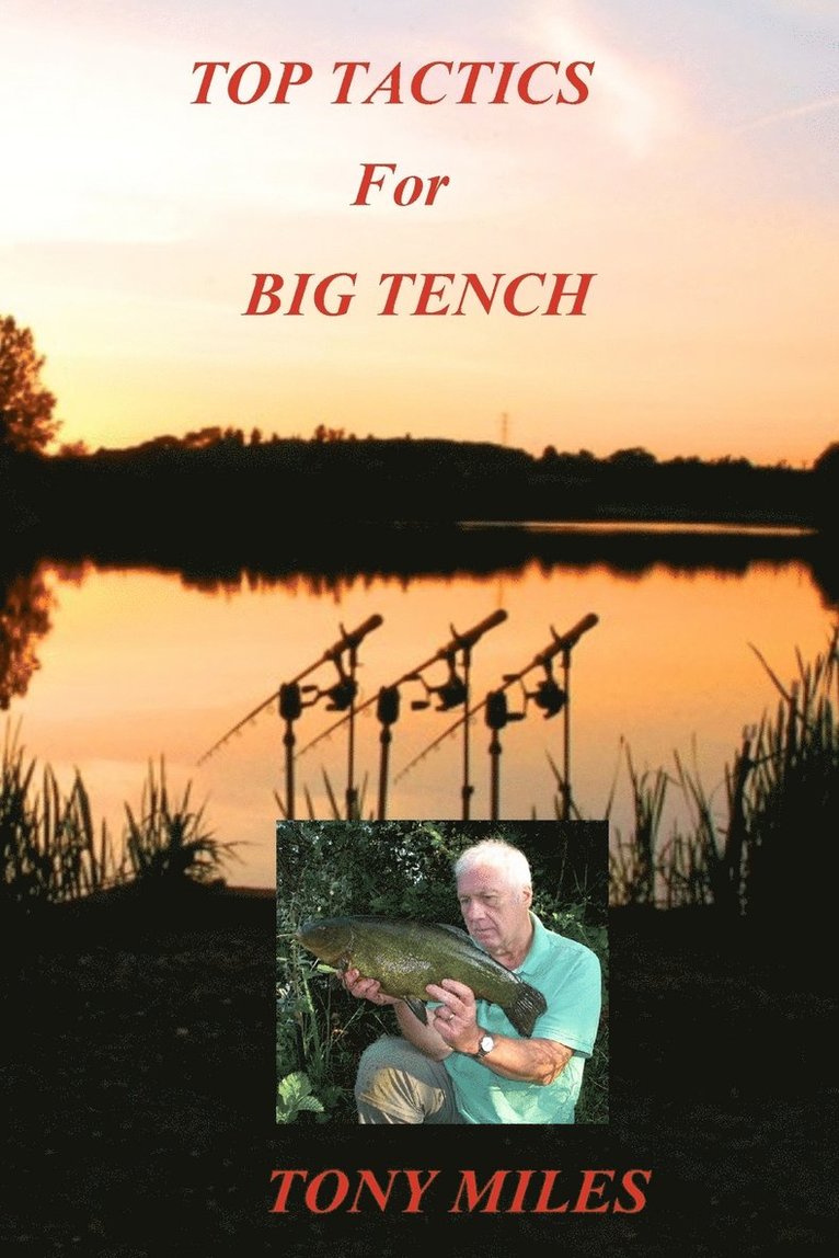 Tony Miles - Top Tactics for Big Tench, Häftad