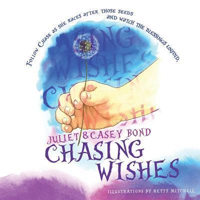 Juliet Bond, Casey Bond - Chasing Wishes, Häftad. Tillgänglighet: Lägg i varukorg