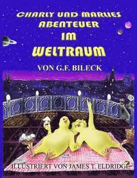 G. F. Bileck - Charly und Marlies Abenteuer im Weltraum, Häftad. Tillgänglighet: Lägg i varukorg