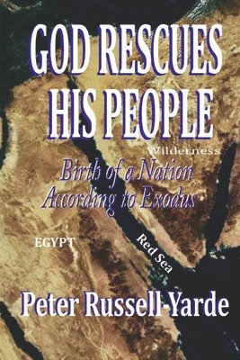 Peter Russell-Yarde - God Rescues His People, Häftad. Tillgänglighet: Tillfälligt slut