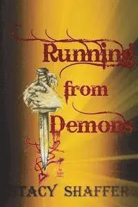 Stacy Shaffer - Running from Demons, Häftad. Tillgänglighet: Lägg i varukorg
