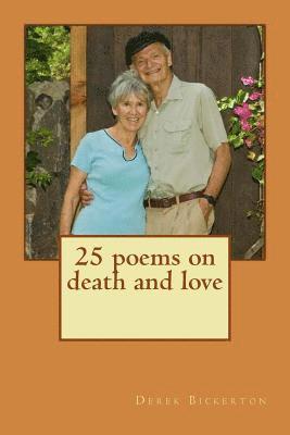 Derek Bickerton - 25 poems on death and love, Häftad