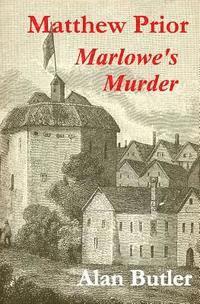 Alan Butler - Matthew Prior Marlowe's Murder, Häftad. Tillgänglighet: Lägg i varukorg
